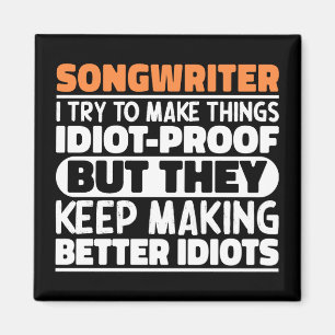 Songwriter Try To Make Things Teacher Appreciation Magnet