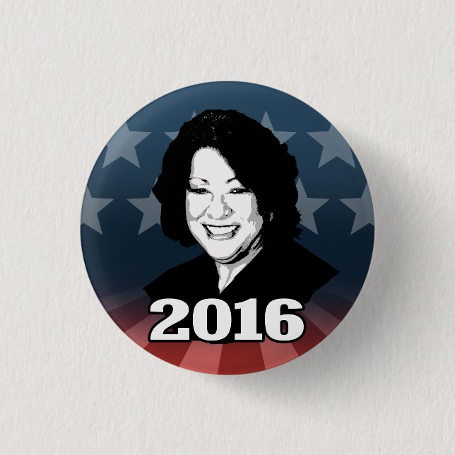 SONIA SOTOMAYOR 2016 Candidate 3 Cm Round Badge (Front)