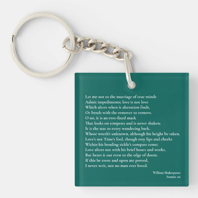 Sonnet 116Let me not to the marriage of true minds Key Ring (Front)