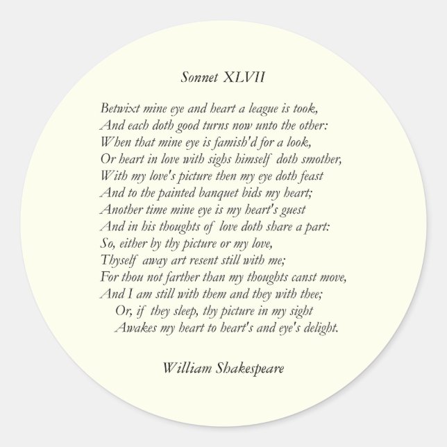 Sonnet # 47 by William Shakespeare Classic Round Sticker (Front)