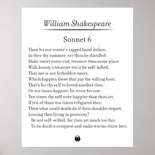 Sonnet 6 by William Shakespeare Poster