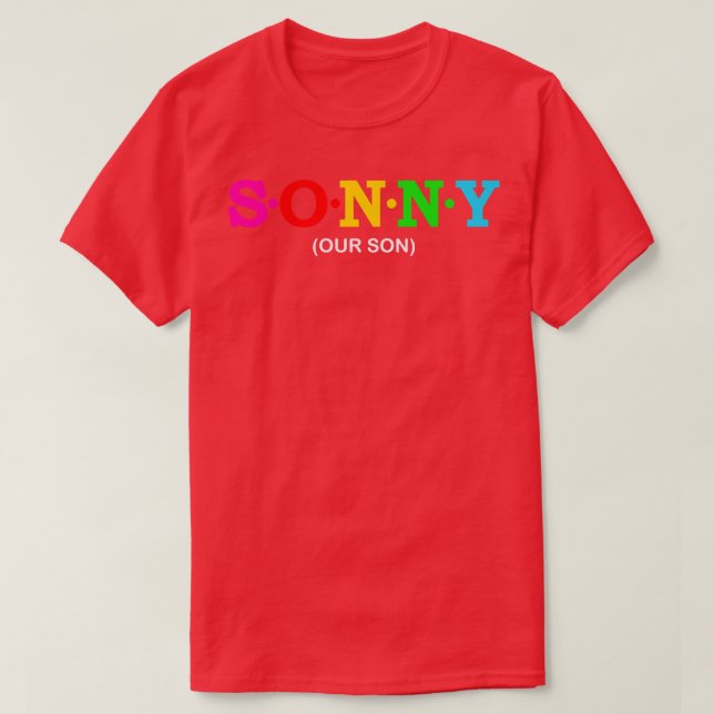 Sonny Our Son T-Shirt (Design Front)