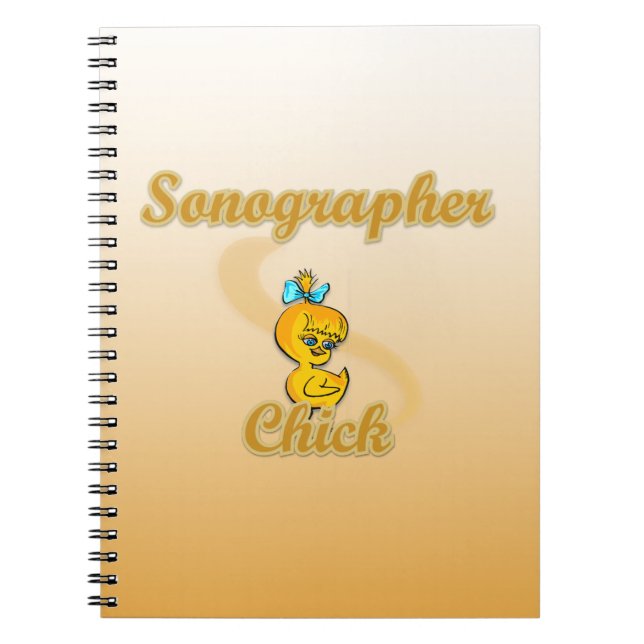 Sonographer Chick Spiral Notebook (Front)