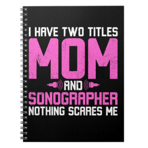 Sonographer Sonography Mum Notebook