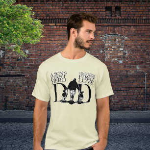 Son's & Daughter's First Hero - DAD T-Shirt