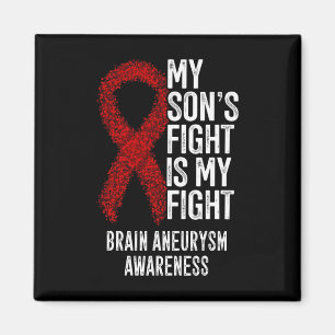 Son's Fight Is My Fight Brain Aneurysm Awareness Magnet