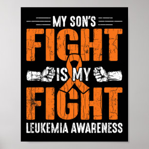 Son's Fight Is My Fight Happy Leukaemia Awareness Poster