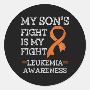 Son's Fight Is My Fight Leukaemia Awareness Gift  Classic Round Sticker