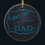 Son's First Hero is Dad Blue Chalkboard Ceramic Tree Decoration<br><div class="desc">Wonderful Image</div>