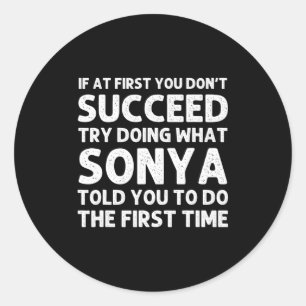 Sonya Name D Birthday Funny Christmas J Classic Round Sticker