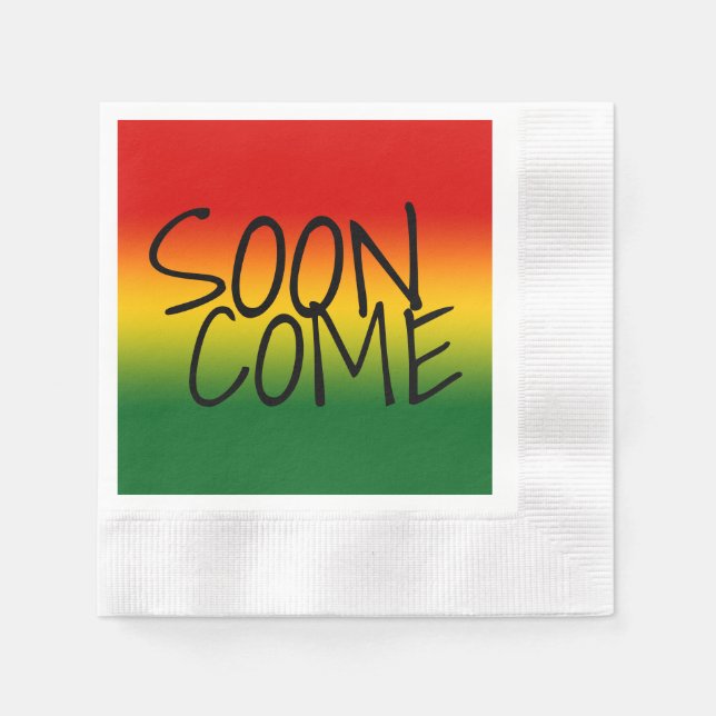 SOON COME - Jamaican Dialect Napkin (Front)