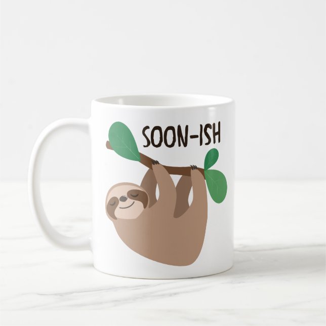Soon-Ish Sloth Mug (Left)