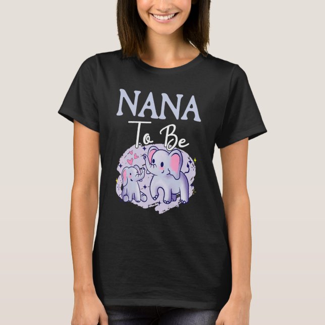 Soon Nana To Be Elephants For Baby Shower Gender R T-Shirt (Front)