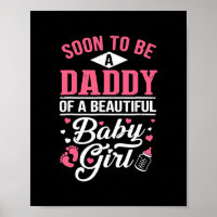 Soon To Be A Daddy Of A Beautiful Baby Girl New