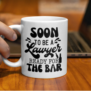 Soon To Be A Lawyer Ready For The Bar Law School Coffee Mug