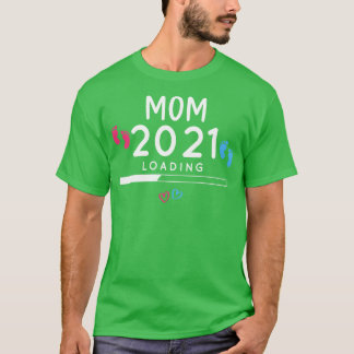 soon to be a mum 2021 loading shirt happy mothers