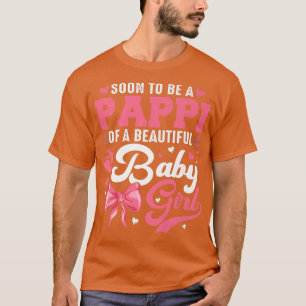 Soon To Be A Pappi Of A Beautiful Baby Girl Gender T-Shirt