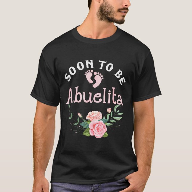 Soon To Be Abuelita Promoted To New Grandma Spanis T-Shirt (Front)