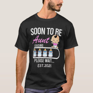 Soon To Be Aunt EST 2021 2020 Gift Tee Funny Mum D
