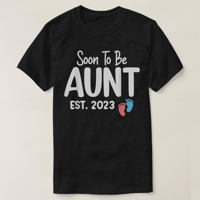 Soon To Be Aunt Est 2023 Promoted To Auntie Cute B T-Shirt (Design Front)