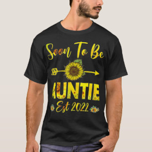 Soon To Be Auntie 2022 Sunflower Mother'S Day T-Shirt