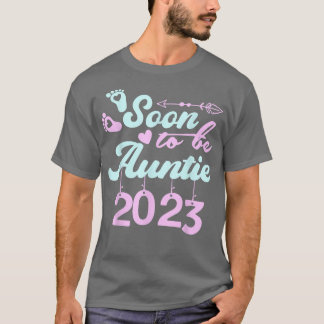 Soon to be Auntie 2023 First Time Mum Pregnancy An T-Shirt