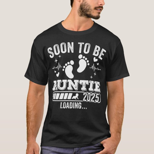 Soon to Be Auntie 2025 Loading Men T-Shirt (Front)