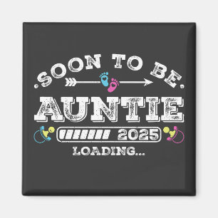 Soon to Be Auntie 2025 Loading Square Magnet