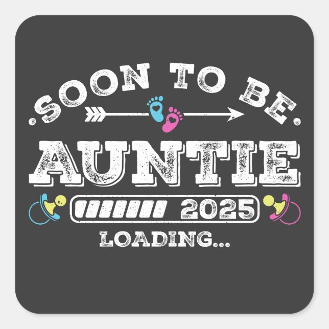 Soon to Be Auntie 2025 Loading Square Sticker (Front)