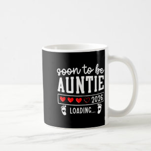 Soon To Be Auntie 2026 Loading Pregnancy Announcem Coffee Mug