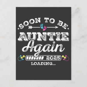 Soon to Be Auntie Again 2025 Loading Postcard