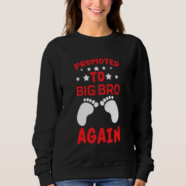 Soon to Be Big Bro Again I'm Going to Be A Big Bro Sweatshirt (Front)