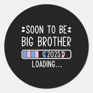 Soon To Be Big Brother 2025 Loading Pregnancy Anno Classic Round Sticker
