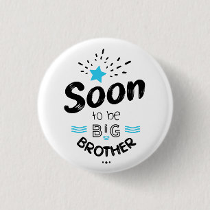 Soon to be big brother 3 cm round badge