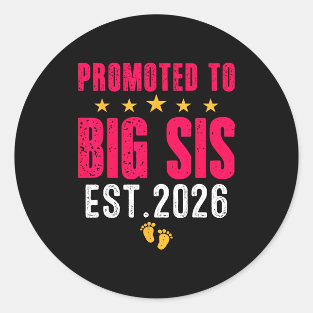 Soon To Be Big Sister 2026 Funny Promoted To Big S Classic Round Sticker (Front)