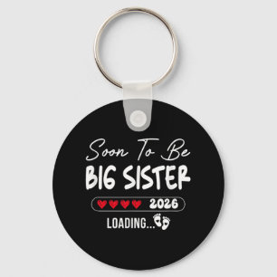 Soon To Be Big Sister 2026 Loading Promoted To Sis Key Ring