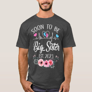 Soon To Be Big Sister Est 2023 Floral Pregnancy An T-Shirt