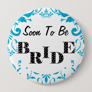 Soon to Be Bride Bachelorette Party - Turquoise 10 Cm Round Badge