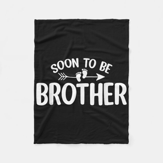 Soon To Be Brother Funny Pregnancy Announcement Br Fleece Blanket (Front)