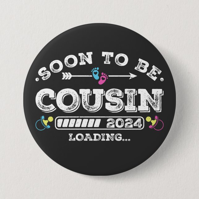 Soon to Be Cousin 2024 Loading Round 7.5 Cm Round Badge (Front)