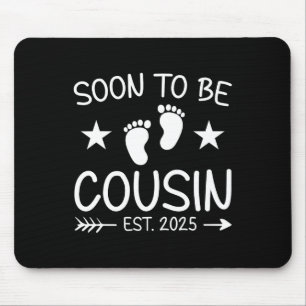 Soon To Be Cousin Est 2025 Cute Pregnancy Announce Mouse Pad