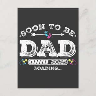 Soon to Be Dad 2025 Loading Postcard