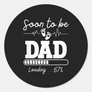 Soon To Be Dad 2026 Loading 67% New Baby Pregnancy Classic Round Sticker