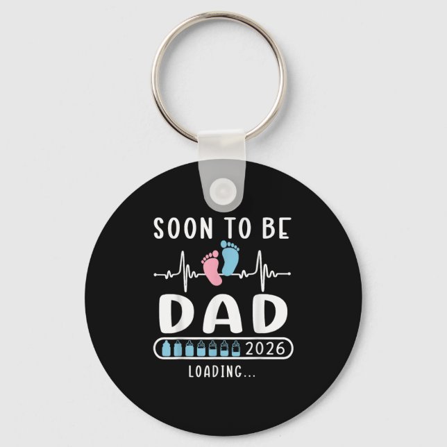 Soon To Be Dad 2026 Loading Promoted To Dad  Key Ring (Front)