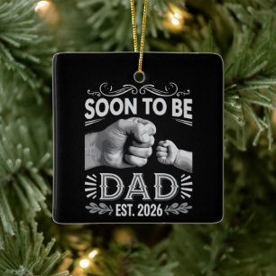 Soon to be Dad 2026 Pregnancy Announcement Ceramic Ornament
