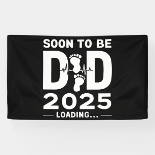 Soon To Be Dad Est 2025 New Dad To Be Banner