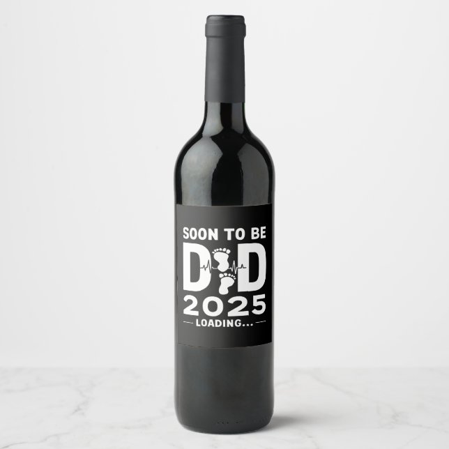 Soon To Be Dad Est 2025 New Dad To Be  Wine Label (Front)