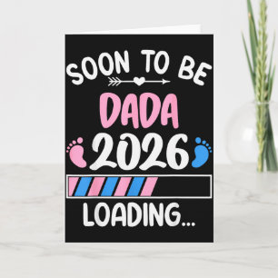 Soon To Be Dada 2026 Promoted To Dada Est 2026 Card