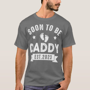 Soon To Be Daddy 2023 Fathers Day First Time Dad T-Shirt