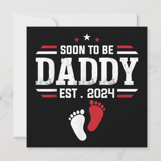 Soon To Be Daddy 2024 New Dad 2024 First Time Dad  Invitation (Front)